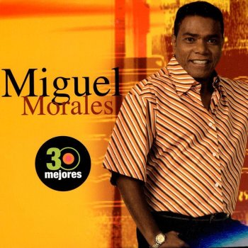 Miguel Morales Mas Amor Querida