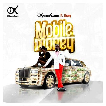 Okyeame Kwame feat. Ebony Mobile Money