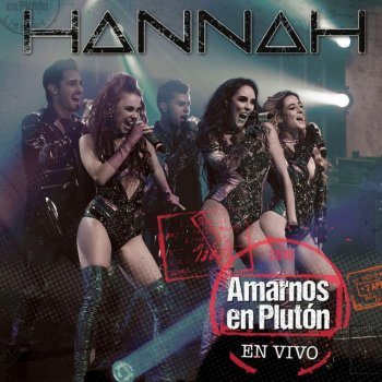 Hannah Amarnos en Plutón (En Vivo)