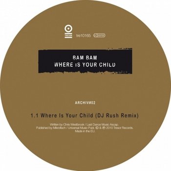 Bam Bam feat. DJ Rush Where's Your Child - DJ Rush Remix