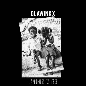 Olawinkx Happiness Is Free