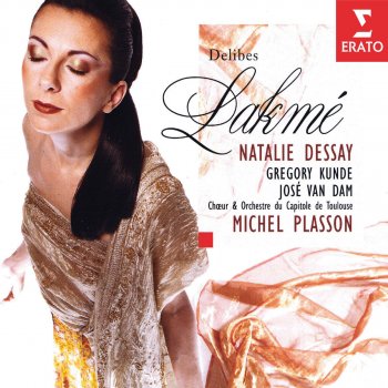 Michel Plasson feat. Natalie Dessay & Orchestre du Capitole de Toulouse Lakmé, Act 1: "Les fleurs me paraissent plus belles" (Lakmé)