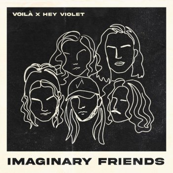 VOILÀ feat. Hey Violet Imaginary Friends