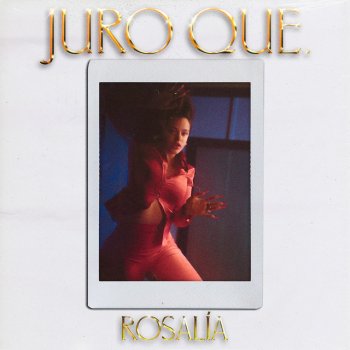 Rosalía Juro Que