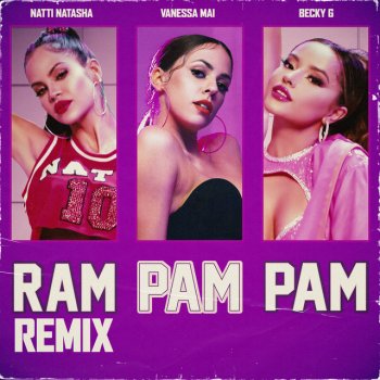 Natti Natasha feat. Becky G & Vanessa Mai Ram Pam Pam - Remix