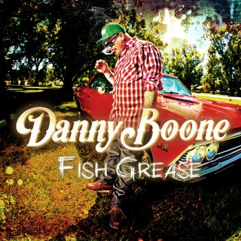 Danny Boone Fish Grease