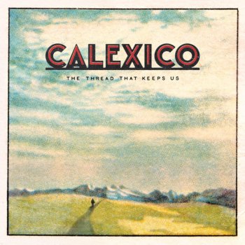 Calexico End of the World with You