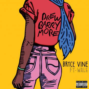 Bryce Vine feat. Wale Drew Barrymore