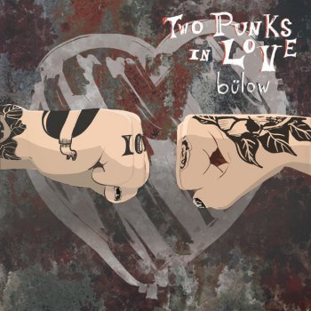 bülow Two Punks In Love