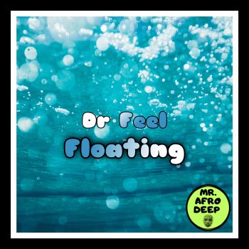Dr. Feel Floating