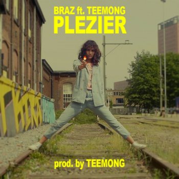 Braz feat. Teemong Plezier