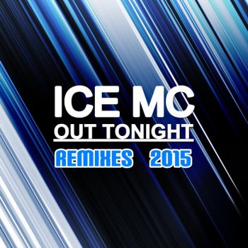 Ice Mc feat. DJ Moriarti Out Tonight - DJ Moriarti Extended Mix