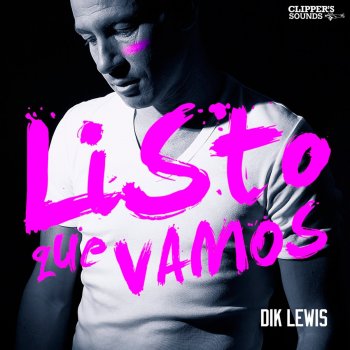 Dik Lewis Listo Que Vamos (Extended Mix)