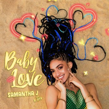 Samantha J. feat. R. City Baby Love
