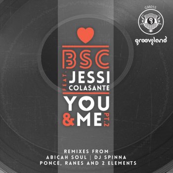 BSC feat. Jessi Colasante You & Me (DJ Spinna Main Mix)