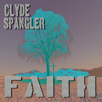Clyde Live By Faith