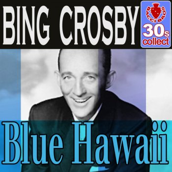 Bing Crosby Sweet Leilani - Single Version