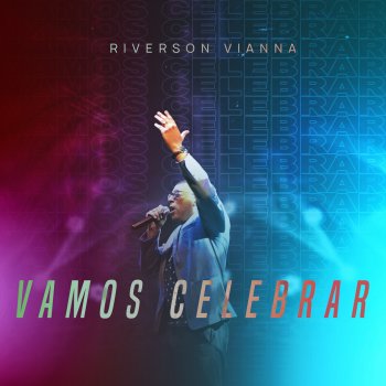 Riverson Vianna Vamos Celebrar - Playback