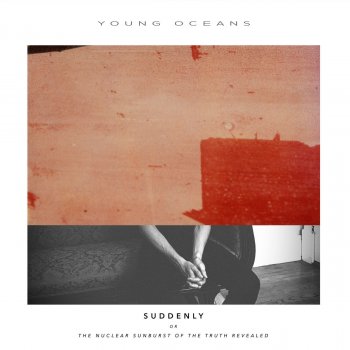 Young Oceans Suddenly