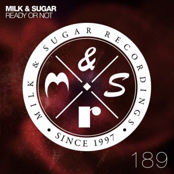 Milk feat. Sugar Ready or Not - Vocal Edit