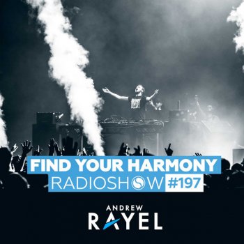 Andrew Rayel Find Your Harmony (FYH197) - Intro