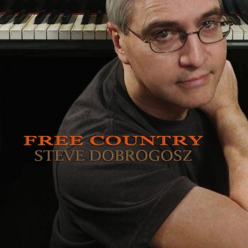 Steve Dobrogosz Let's Roll