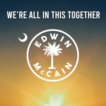 Edwin McCain We're All in This Together