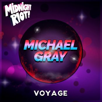 Michael Gray Voyage