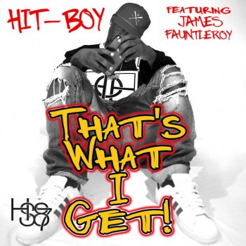Hit-Boy feat. James Fauntleroy That's What I Get