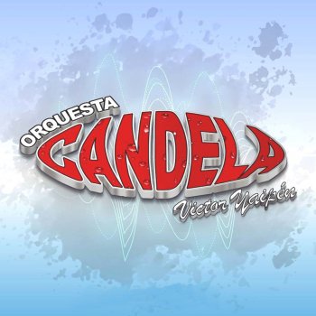 Orquesta Candela Boleros (Mix)