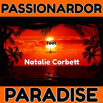 Passionardor feat. Natalie Corbett Paradise - Radio Edit