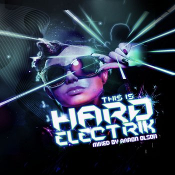 Various Artists This Is Hard Electrik - Aaron Olson DJ Mix