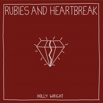 Holly Wright Rubies and Heartbreak