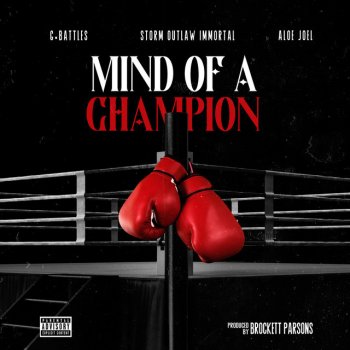 G. Battles Mind of a Champion (feat. Brockett Parsons, Aloe Jo'El & Storm Outlaw Immortal)