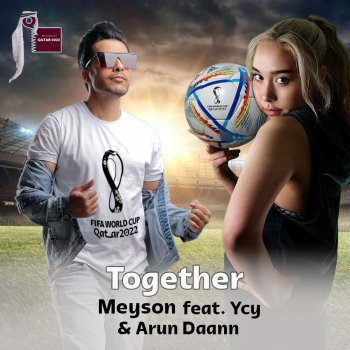 Meyson Together (feat. Ycy & Arun Daann)