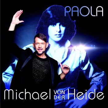 Michael von der Heide feat. Paola Wo ist das Land