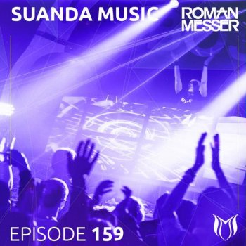 Roman Messer Suanda Music (Suanda 159) - Coming Up, Pt. 1