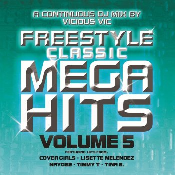 Vicious Vic Freestyle Classic Mega Hits Volume 5 (Continuous Mix)