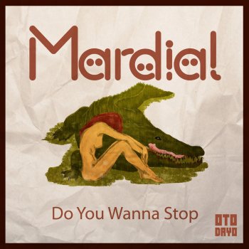 Mardial Do You Wanna Stop