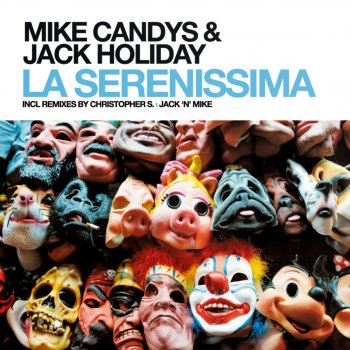 Mike Candys feat. Jack Holiday La Serenissima - Radio Edit