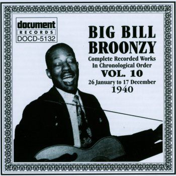 Big Bill Broonzy You Better Cut That Out