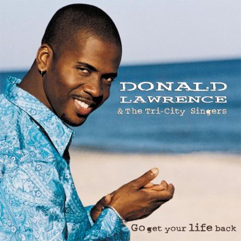 Donald Lawrence & The Tri-City Singers Keep On Blessing Me