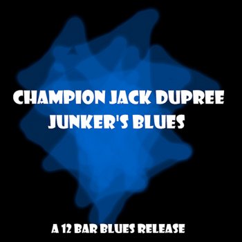 Champion Jack Dupree She Makes Good Jelly