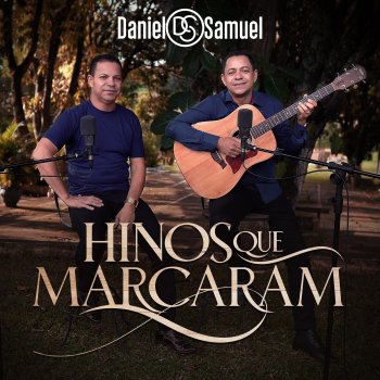 Daniel feat. Samuel Marcas de Batalha (Ao Vivo)