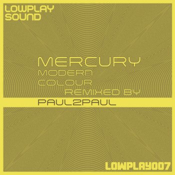 Modern Colour Mercury (Paul2Paul Remix)