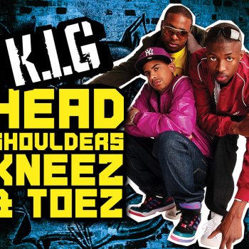 K.I.G Head Shoulders Kneez & Toez (Cahill Radio Edit)
