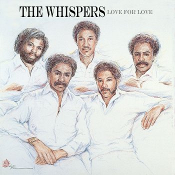 The Whispers Keep Your Love Around