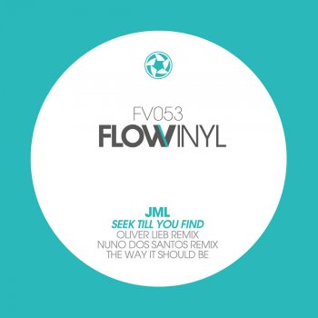 JML Seek Till You Find (Oliver Lieb Remix)