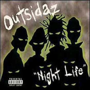 Outsidaz Don't Look Now