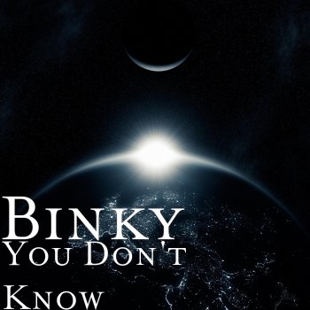 Binky You Don't Know